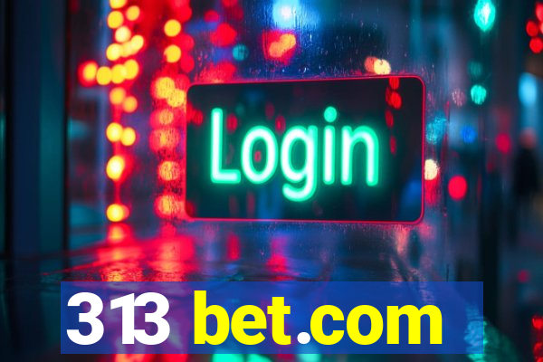 313 bet.com