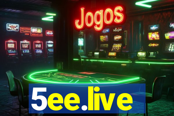 5ee.live