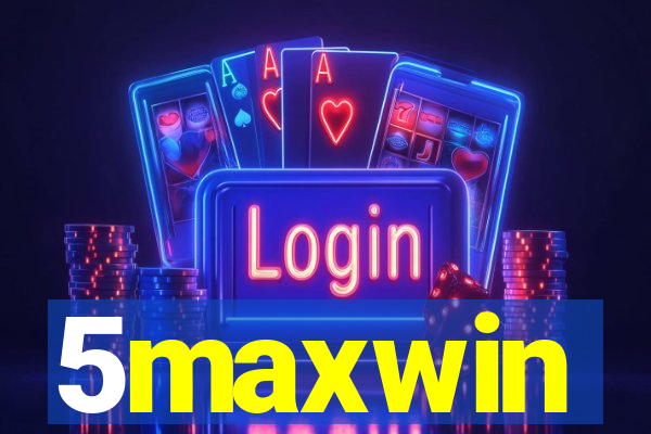 5maxwin