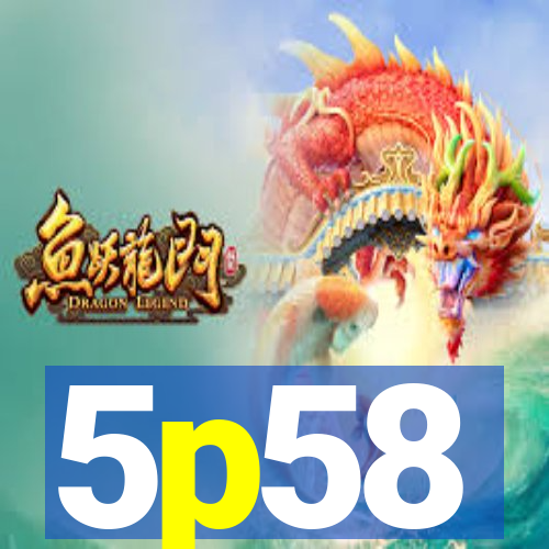 5p58
