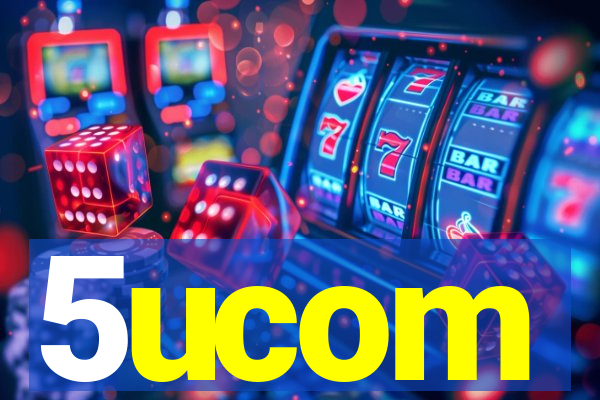 5ucom