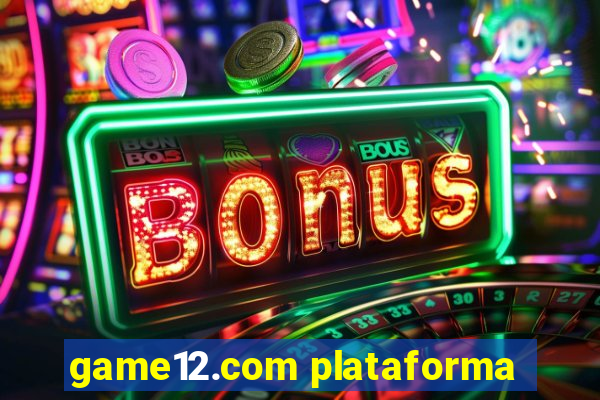 game12.com plataforma