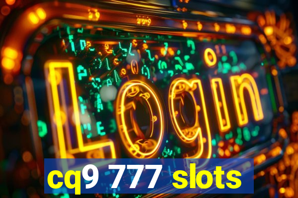 cq9 777 slots