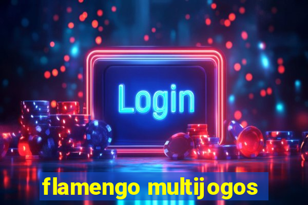 flamengo multijogos