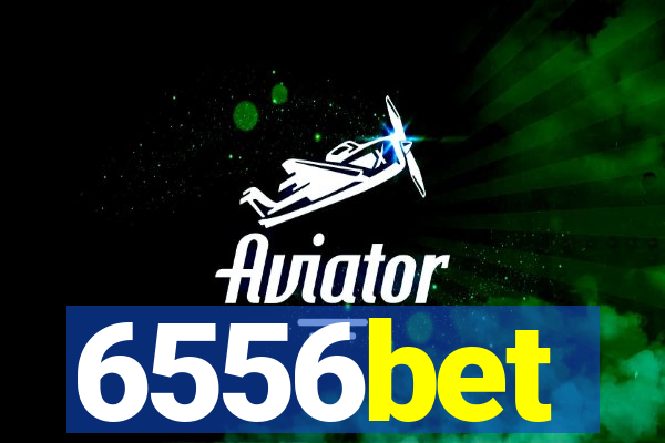 6556bet