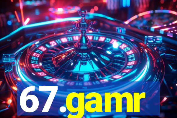 67.gamr