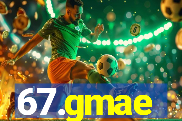 67.gmae