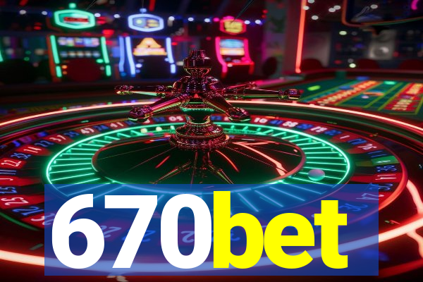 670bet