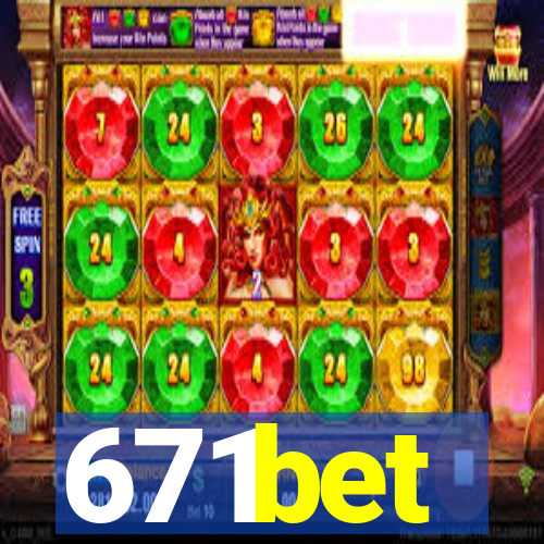 671bet