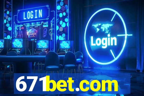 671bet.com