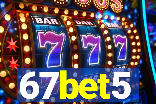 67bet5