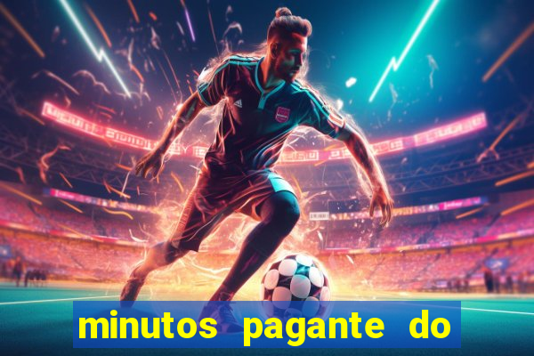 minutos pagante do fortune tiger