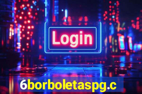 6borboletaspg.com