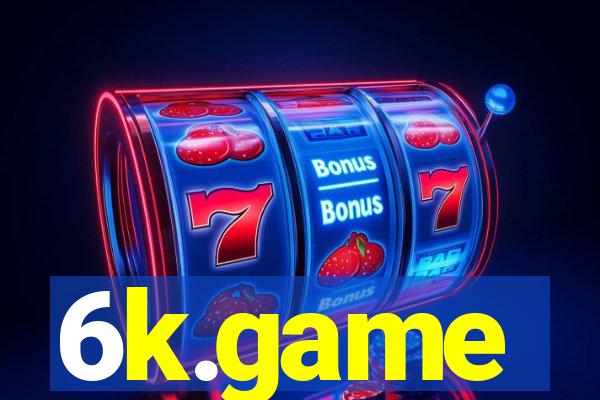 6k.game