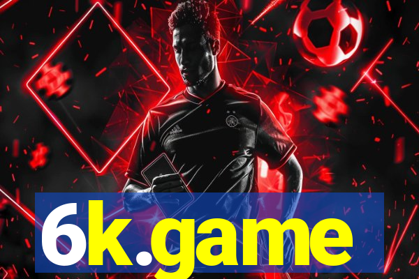 6k.game