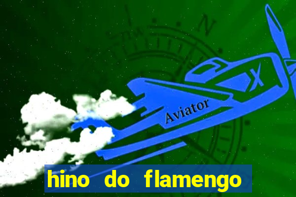 hino do flamengo para toque de celular