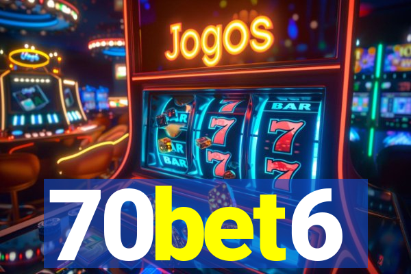 70bet6