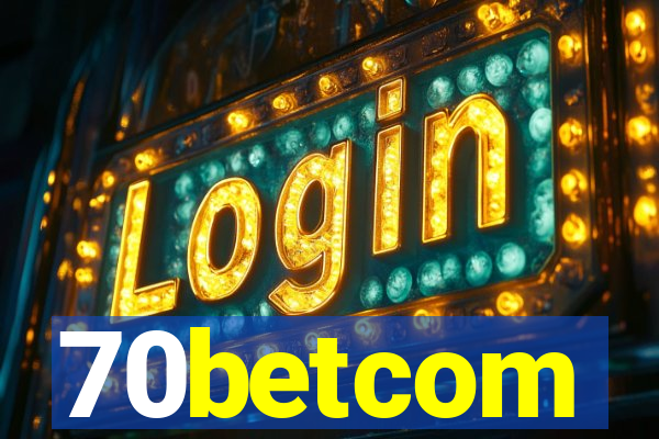 70betcom