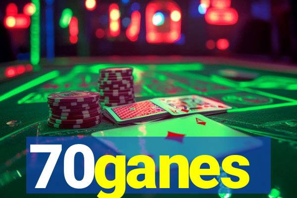 70ganes
