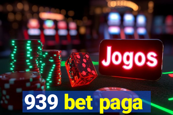 939 bet paga