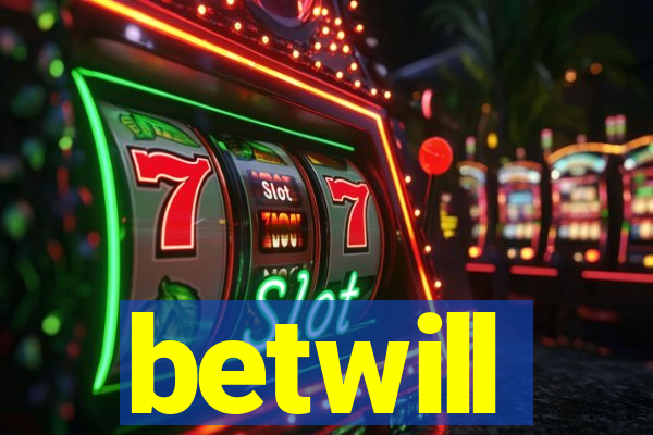 betwill