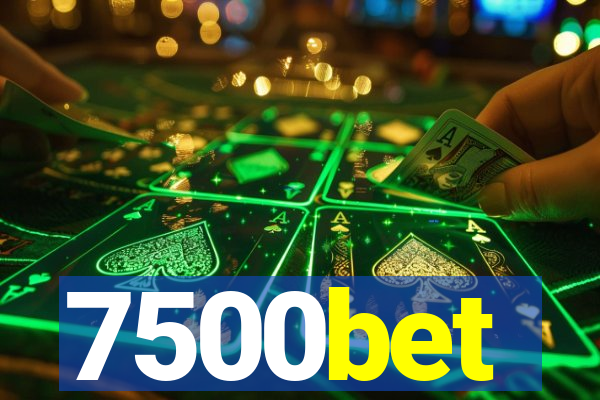 7500bet
