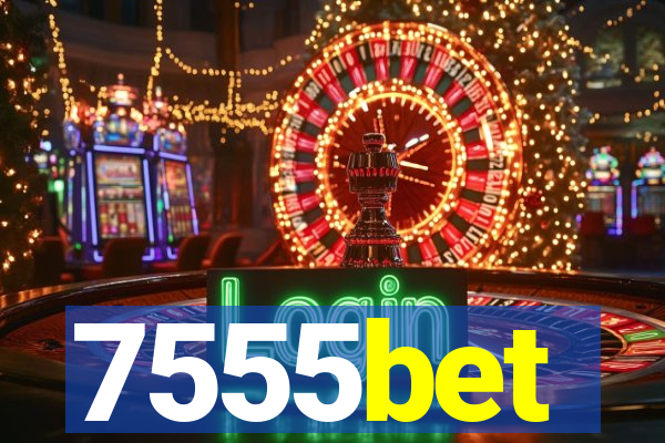7555bet