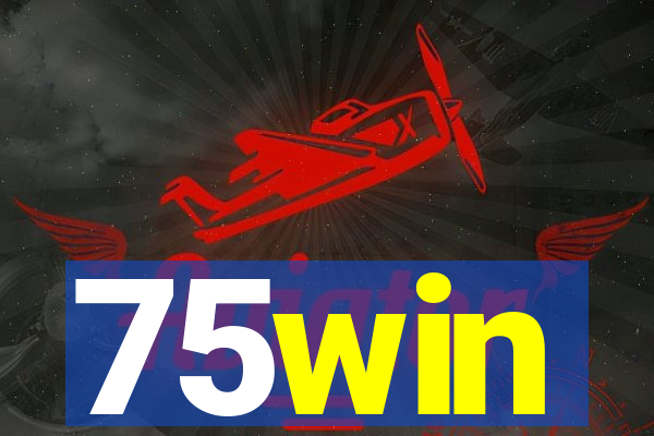 75win
