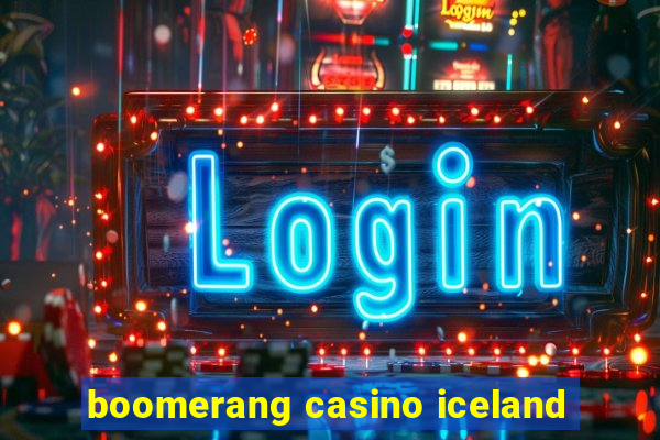 boomerang casino iceland