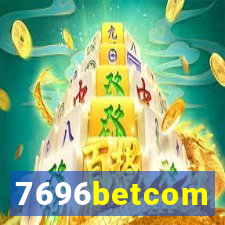 7696betcom