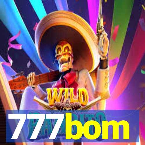777bom