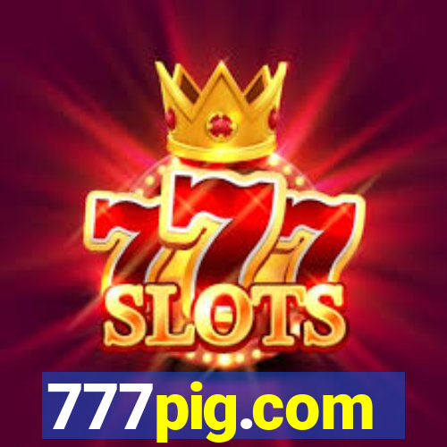 777pig.com