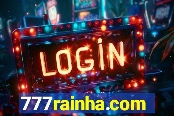 777rainha.com