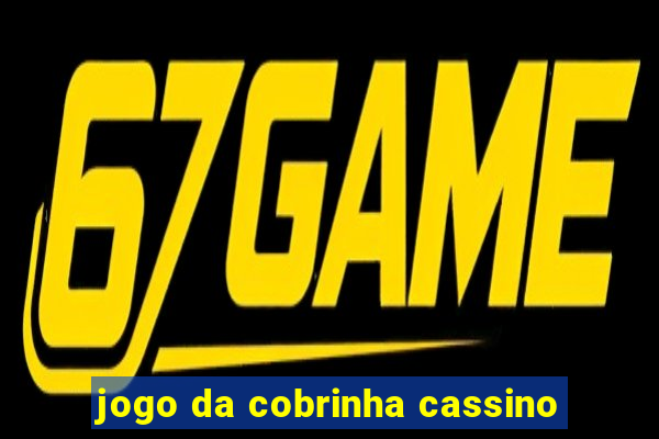 jogo da cobrinha cassino