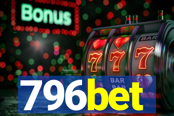 796bet