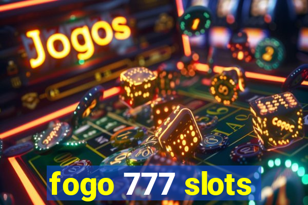fogo 777 slots