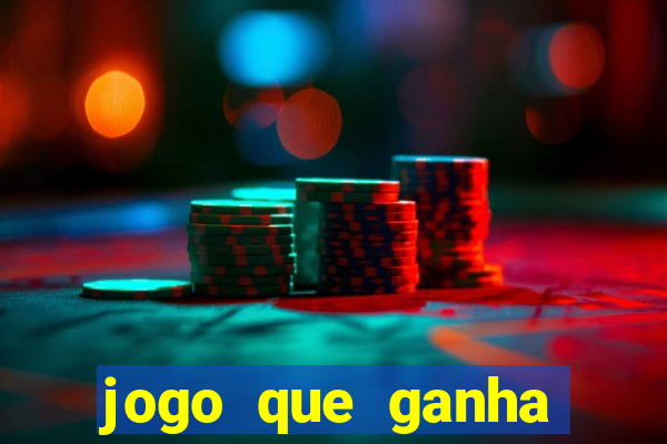 jogo que ganha dinheiro sem colocar dinheiro