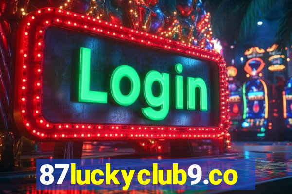 87luckyclub9.com