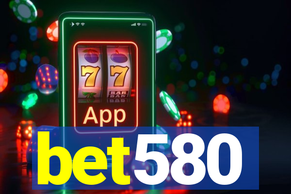 bet580