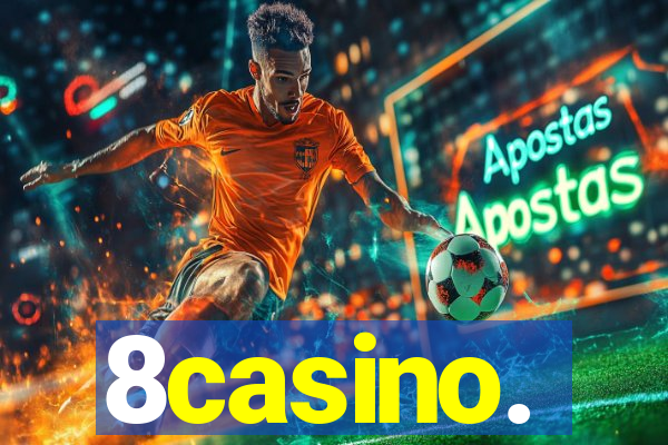 8casino.