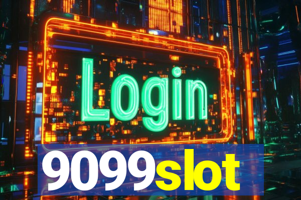 9099slot