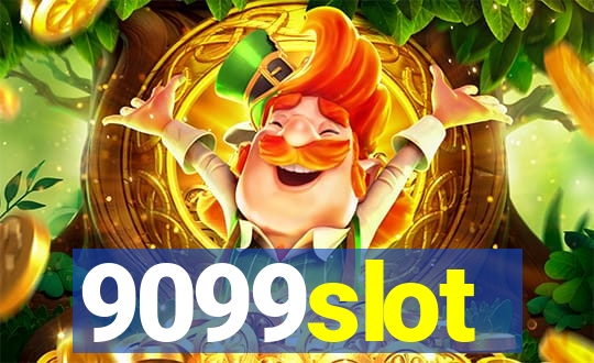 9099slot