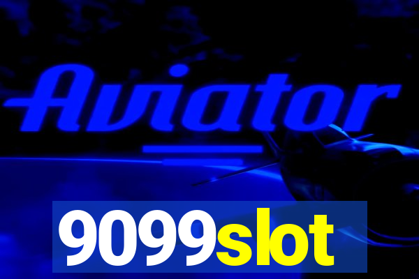 9099slot