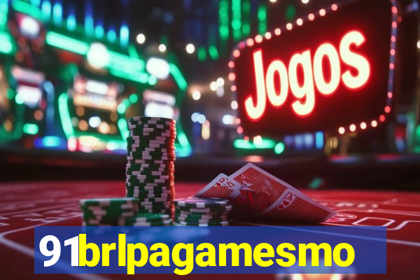 91brlpagamesmo