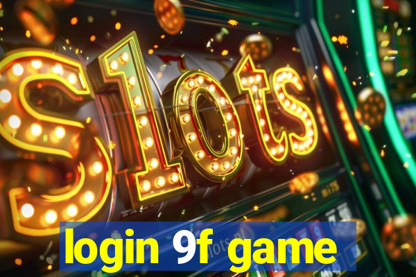 login 9f game