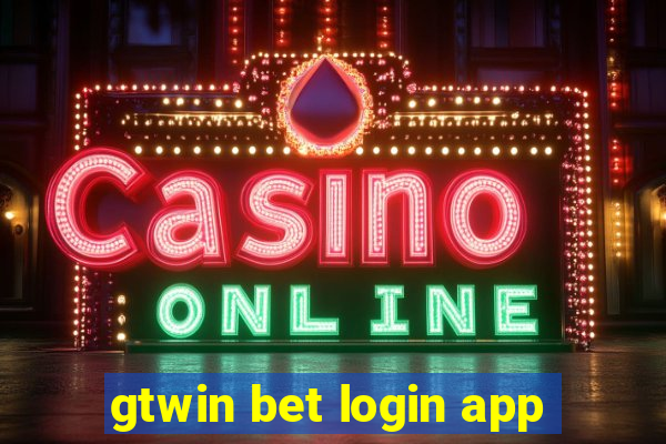 gtwin bet login app