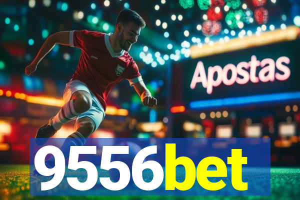 9556bet
