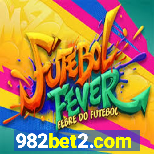 982bet2.com