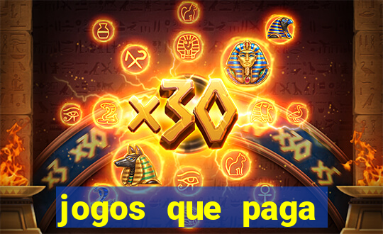 jogos que paga dinheiro de verdade sem depositar