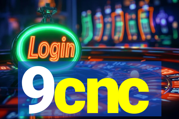9cnc